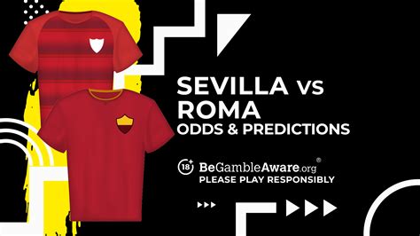 sevilla vs roma prediction and betting tips